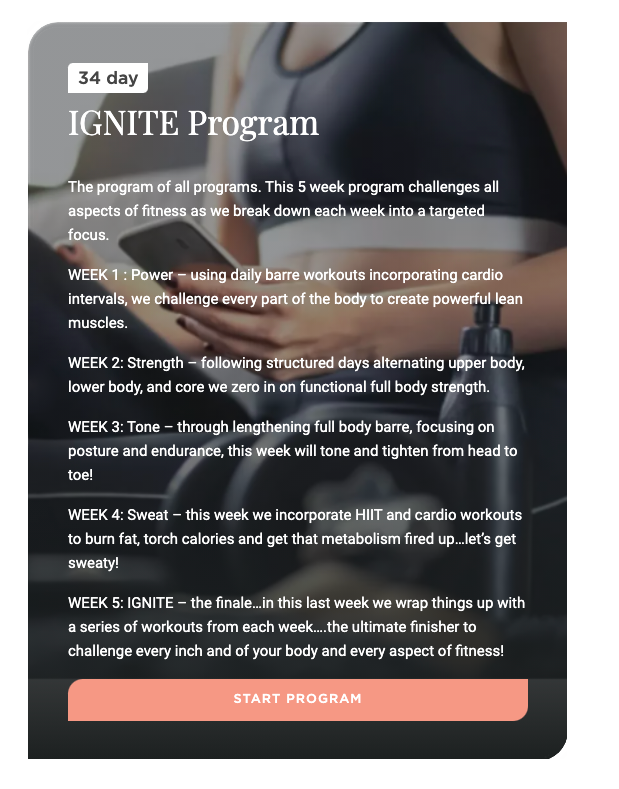 Summary of Barreroom onDEMAND's 34 day IGNITE online workout program, with a weekly target breakdown. White text over a woman browsing the online programs and nutrition on her phone with a water bottle and weights in. the foreground. 